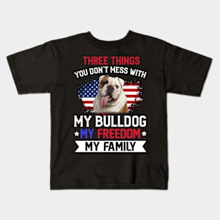 Three Things You Don_t Mess With T-shirt Bulldog Lovers Kids T-Shirt